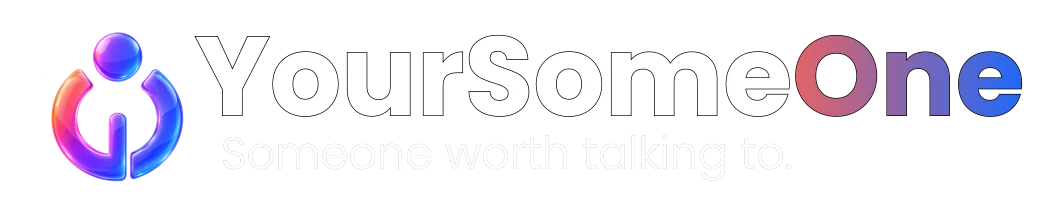 YourSomeOne — Someone worth talking to.
